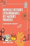 Nouvelles Histoires Extraordinaires Des Matires Premires