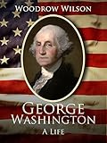 George Washington A Life English Edition