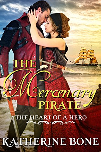 The Mercenary Pirate (By: Katherine Bone) cover