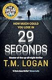 29 Seconds The Gripping Thriller From The Bestselling Author Of The Holiday And Lies English Edition