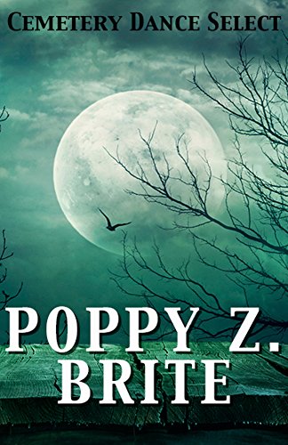 Cemetery Dance Select: Poppy Z. Brite book cover