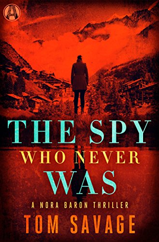 The Spy Who Never Was book cover