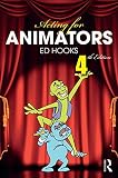 Acting For Animators 4th Edition