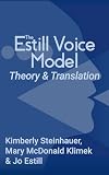 The Estill Voice Model Theory And Translation English Edition