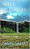 Appel De La Voix Mission Dange Lumire Et Vie T 1