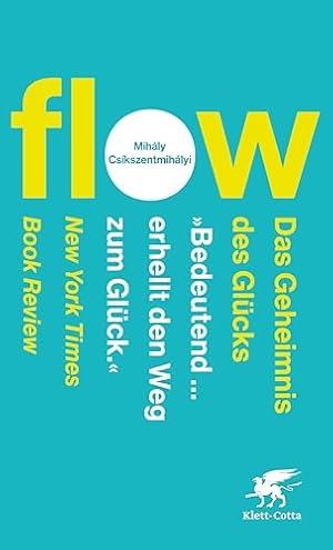 Flow. Die Psychologie des Glücks Mihaly Csikszentmihalyi