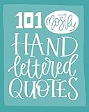 101 Mostly Hand Lettered Quotes Quotes Collection Book 1 English Edition
