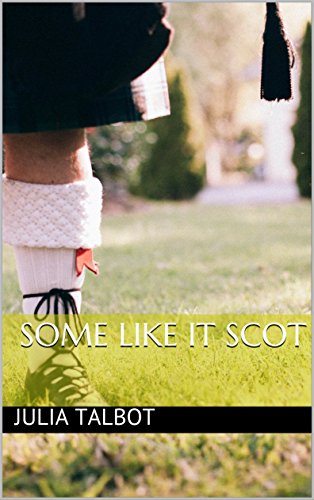 Some Like it Scot (By: Julia Talbot) cover