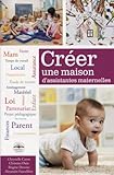 Cr%C3%A9er Une Maison D'assistantes Maternelles: Avec Cd Rom De Courriers Types
