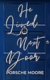 He Lived Next Door English Edition