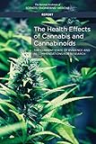 The Health Effects Of Cannabis And Cannabinoids The Current State Of Evidence And Recommendations For Research English Edition