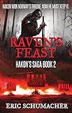 Ravens Feast A Viking Age Novel Hakons Saga Book 2 English Edition