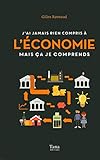 J'ai Jamais Rien Compris %C3%A0 L'%C3%A9conomie Mais %C3%A7a Je Comprends Ne