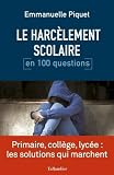 Le Harc%C3%A8lement Scolaire En 100 Questions
