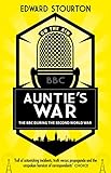 Aunties War The Bbc During The Second World War English Edition
