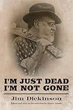 Im Just Dead Im Not Gone American Made Music Series English Edition
