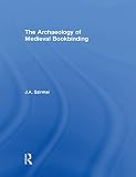 The Archaeology Of Medieval Bookbinding English Edition