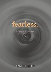 Fearless: The Making Of Post-Rock by…