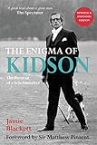 The Enigma Of Kidson The Portrait Of An Eton Schoolmaster English Edition