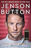 Jenson Button Life To The Limit My Autobiography English Edition