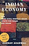 Indian Economy For Upsc And State Psc Exams English Edition
