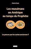 Les Musulmans En Amrique Au Temps Du Prophte La Preuve Par Les Cartes Anciennes 