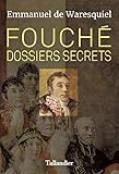 Fouch Dossiers Secrets