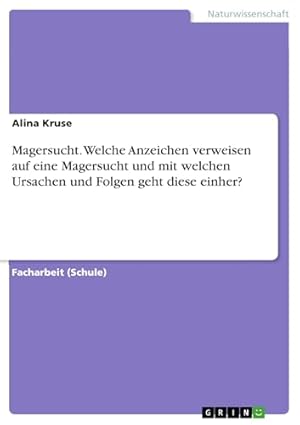 Magersucht: Ursachen, Folgen und Behandlungsmöglichkeiten Michael Schulte-Markwort