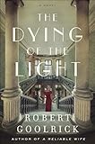 The Dying Of The Light A Novel English Edition
