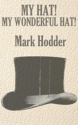 My Hat! My Wonderful Hat! cover