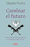 Cambiar El Futuro Spanish Edition