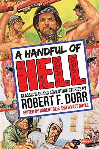 A Handful of Hell (By: Robert Deis,Wyatt Doyle,Robert F. Dorr) cover