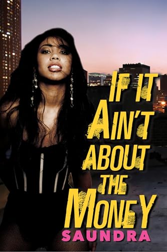 If It Ain't about the Money book cover
