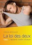 La Loi Des Deux, Tome 2 : L'apprenti Contre Attaque
