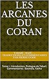 Les Arcanes Du Coran Tome I Introduction Prologue De Tabar Commentaires Basmala Fatiha