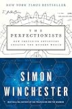 The Perfectionists How Precision Engineers Created The Modern World English Edition