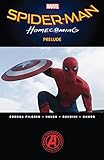 Spiderman Homecoming Prelude Spiderman Homecoming Prelude 2017 English Edition