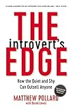 The Introverts Edge How The Quiet And Shy Can Outsell Anyone English Edition