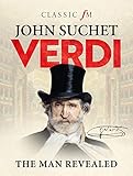 Verdi The Man Revealed English Edition