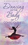 Dancing As The Body Of Consciousness English Edition