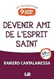 9 Jours Pour Devenir Ami De L'esprit Saint