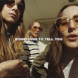 Something to Tell You