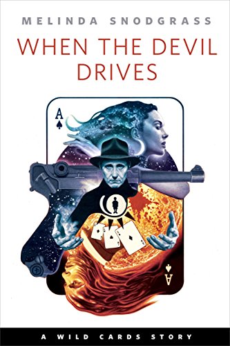 When the Devil Drives (By: Melinda M. Snodgrass) cover