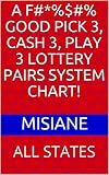 A F Good Pick 3 Cash 3 Play 3 Lottery Pairs System Chart All States