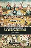 A Critical Introduction To The Study Of Religion English Edition