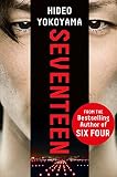 Seventeen The New Novel From The Bestselling Japanese Sensation English Edition