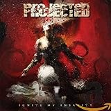 Ignite My Insanity (2017)