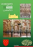 El Arte Andalus La Mezquita De Crdoba Spanish Edition