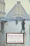 Strangers Homosexual Love In The Nineteenth Century English Edition