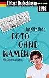 Einfach Deutsch Lesen Foto Ohne Namen Kurzroman Niveau Mittelschwer With English Vocabulary List German Edition